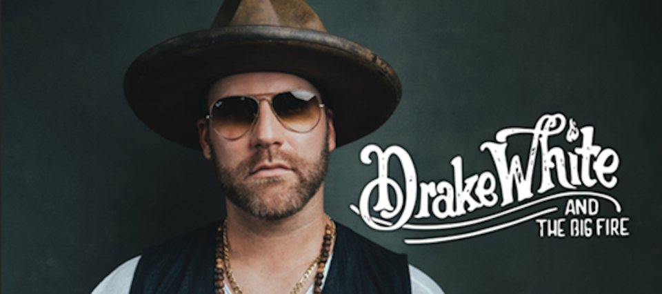 Drake White – and The Big Fire – Live in Concert