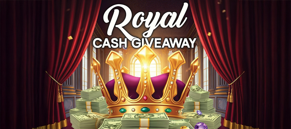 Royal CASH Giveaway – Win Your Share of $40,000 CASH!