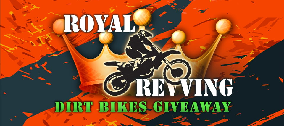 Royal Revving Dirt Bikes Giveaway 