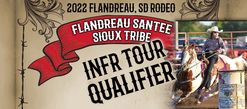 Flandreau Santee Sioux Tribe INFR Tour Qualifier Rodeo