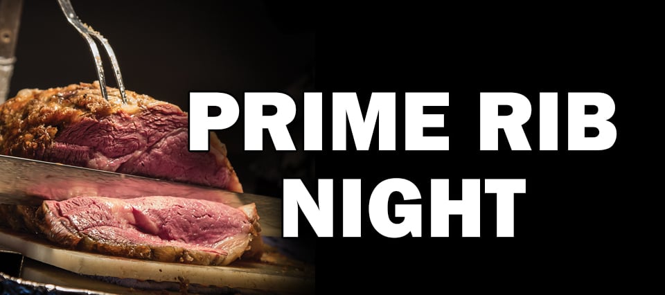 Prime Rib Night